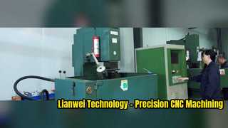 Lianwei Technology - Precision CNC Machining & Manufacturing Solutions